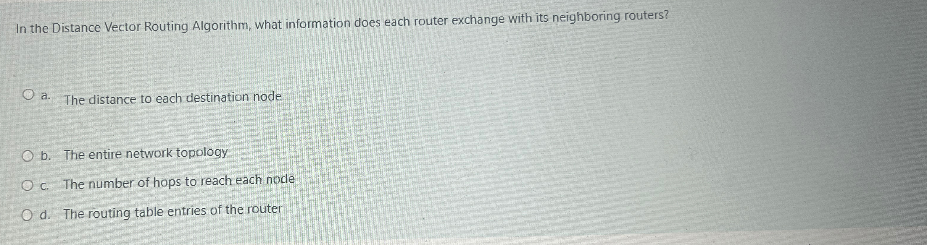 In the Distance Vector Routing Algorithm, what