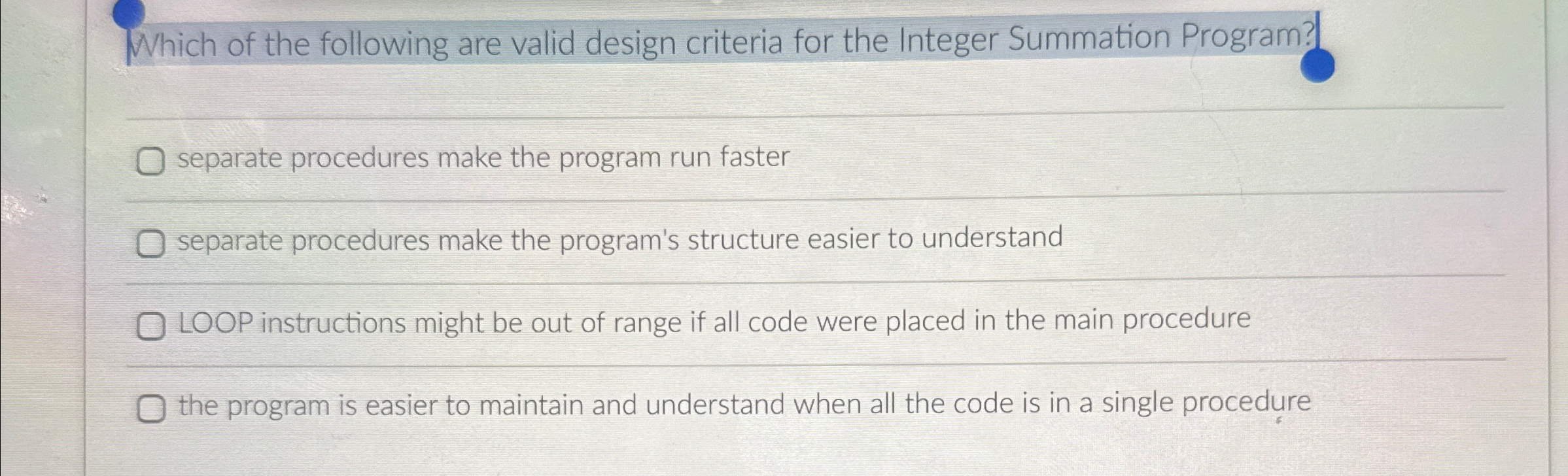 Which of the following are valid design criteria