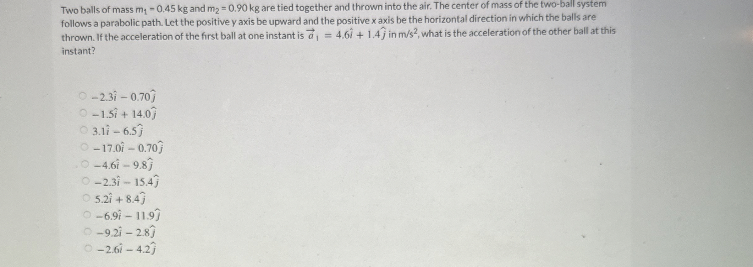 Two balls of mass m 1 = 0 . 4 5 k g and m 2 = 0 .