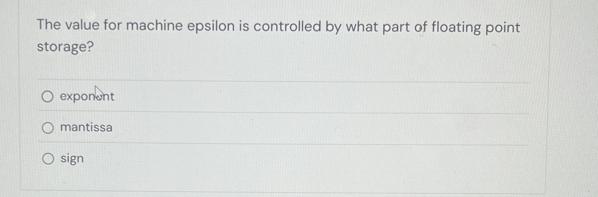 The value for machine epsilon is controlled by
