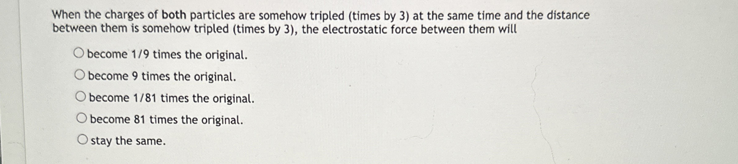 When the charges of both particles are somehow