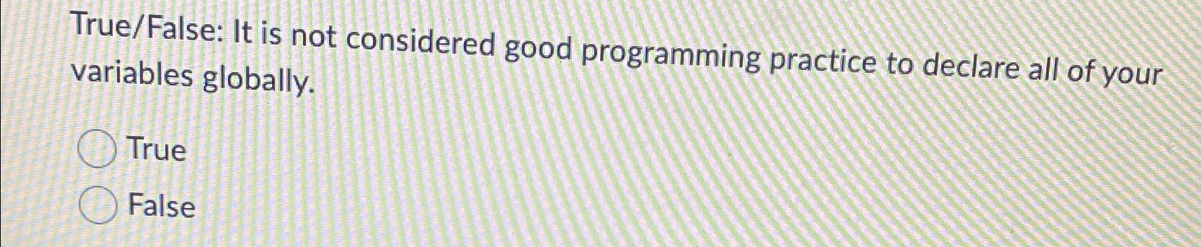 True / False: It is not considered good