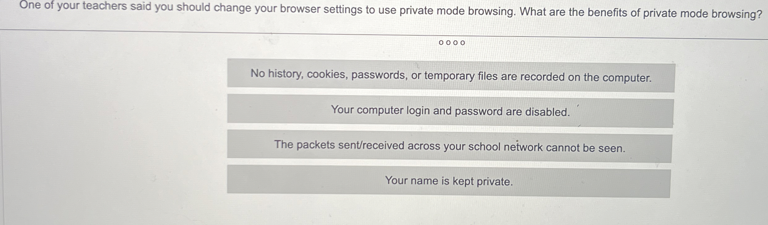 One of your teachers said you should change your