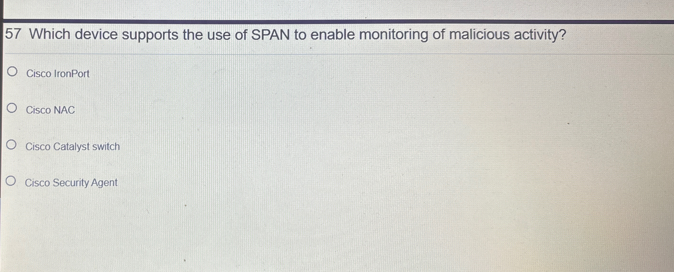 5 7 Which device supports the use of SPAN to
