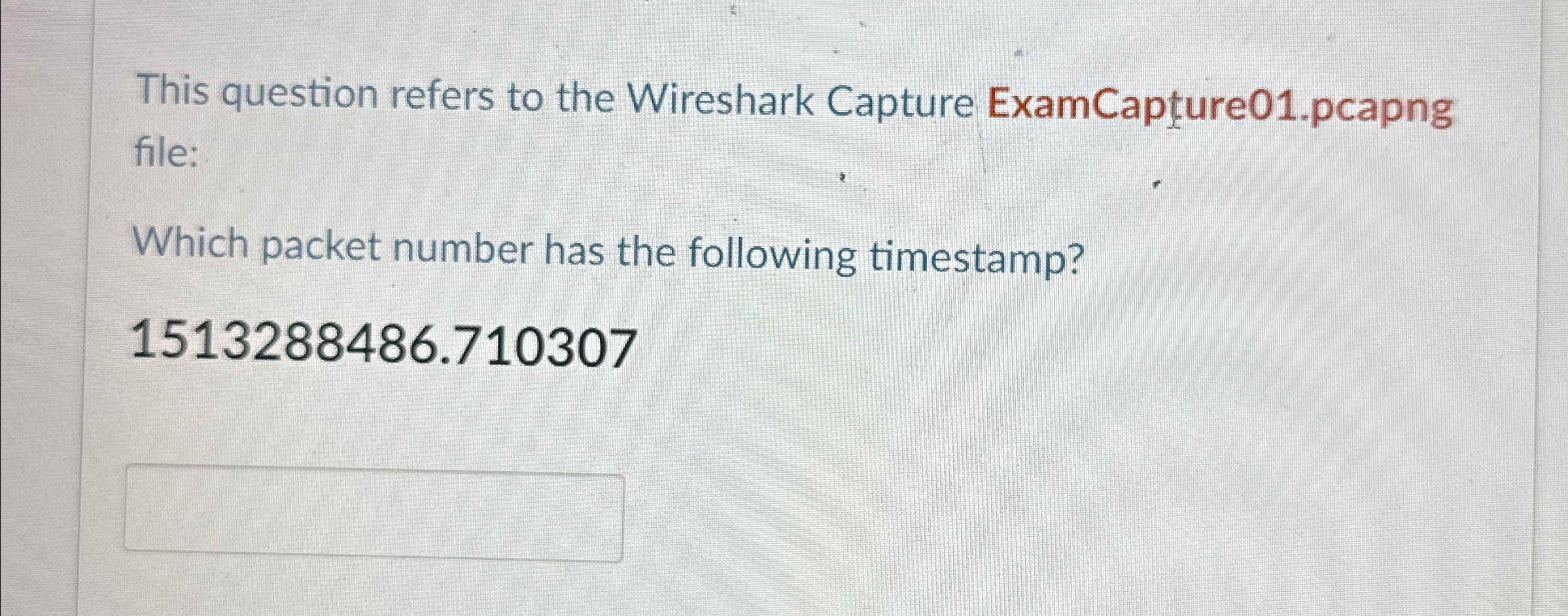 This question refers to the Wireshark Capture