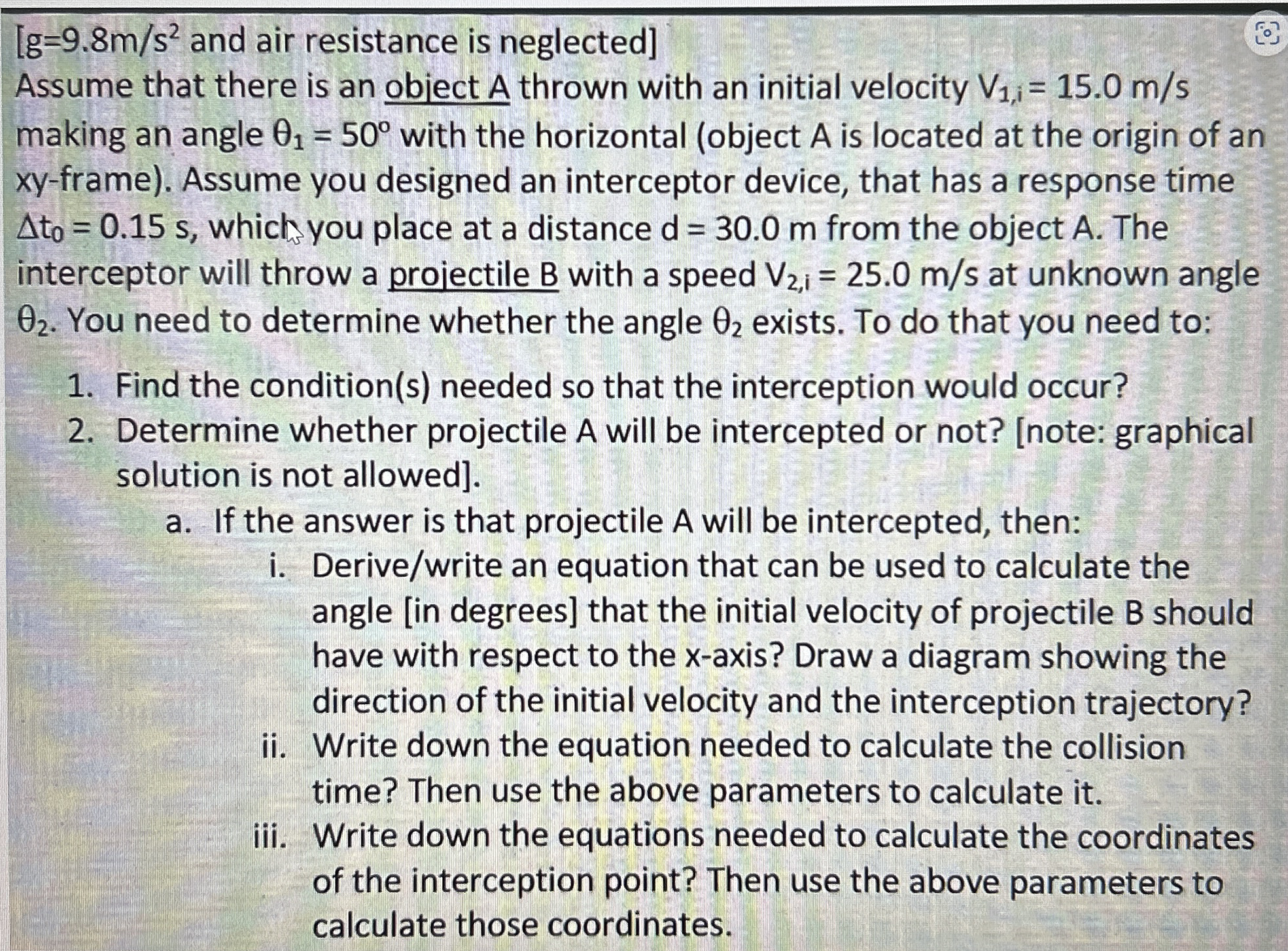[ g = 9 . 8 m s 2 and air resistance is neglected