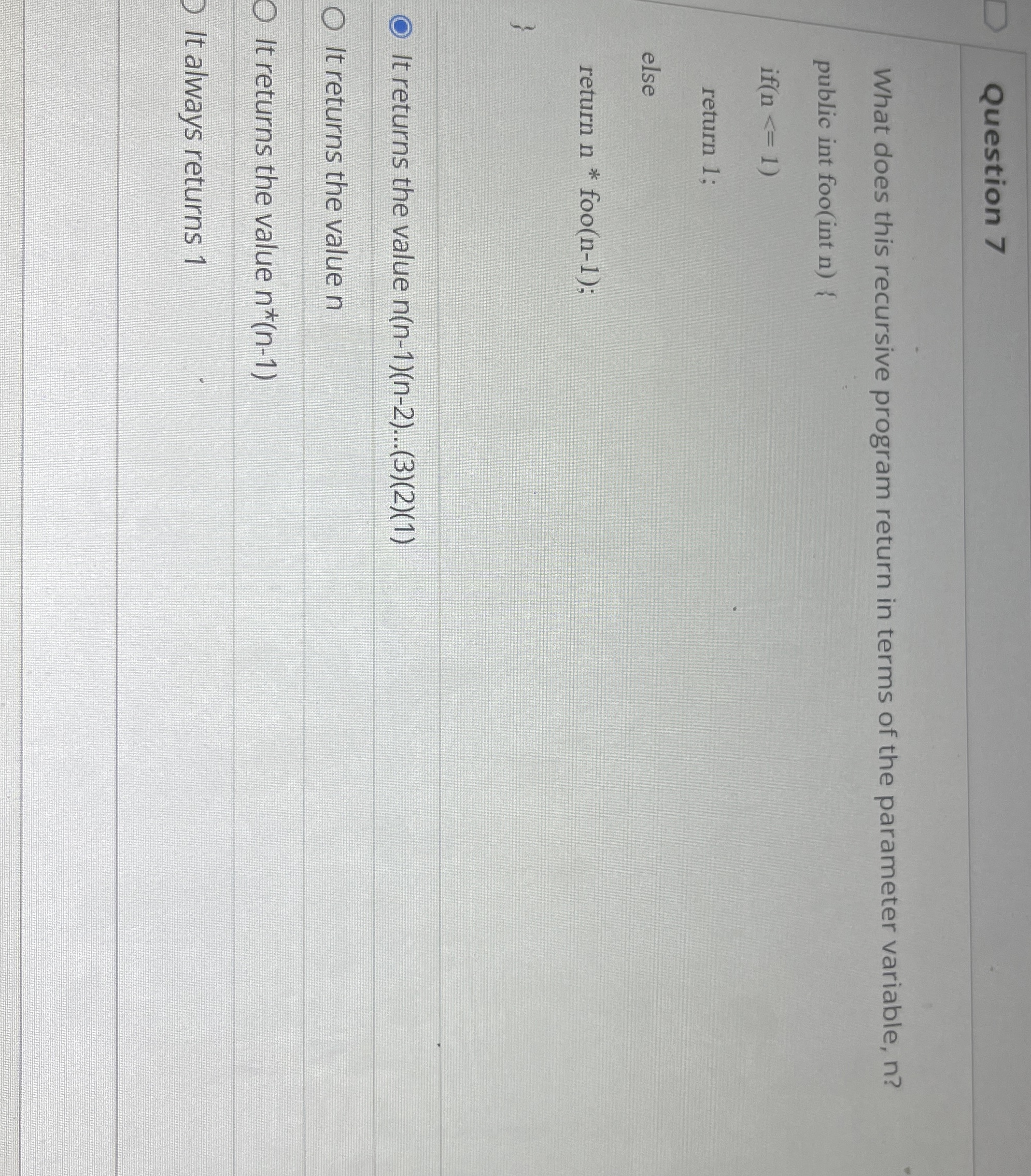 Question 7 What does this recursive program