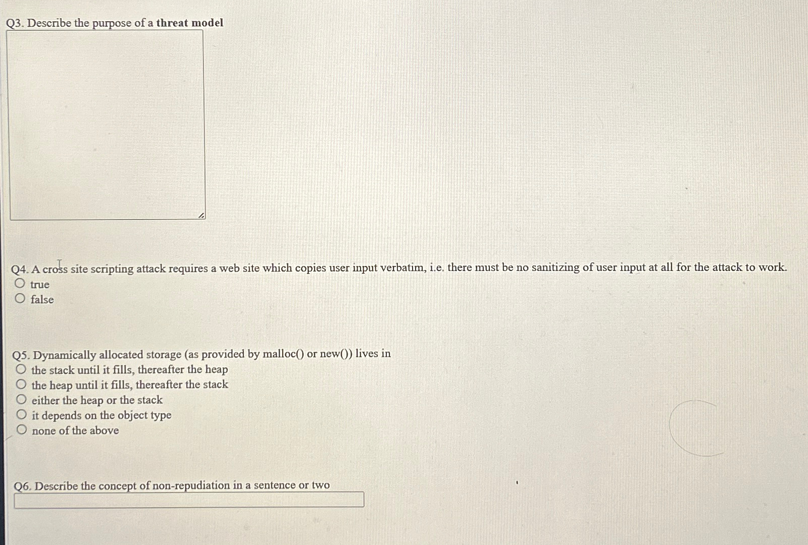 Q 3 . Describe the purpose of a threat model Q 4