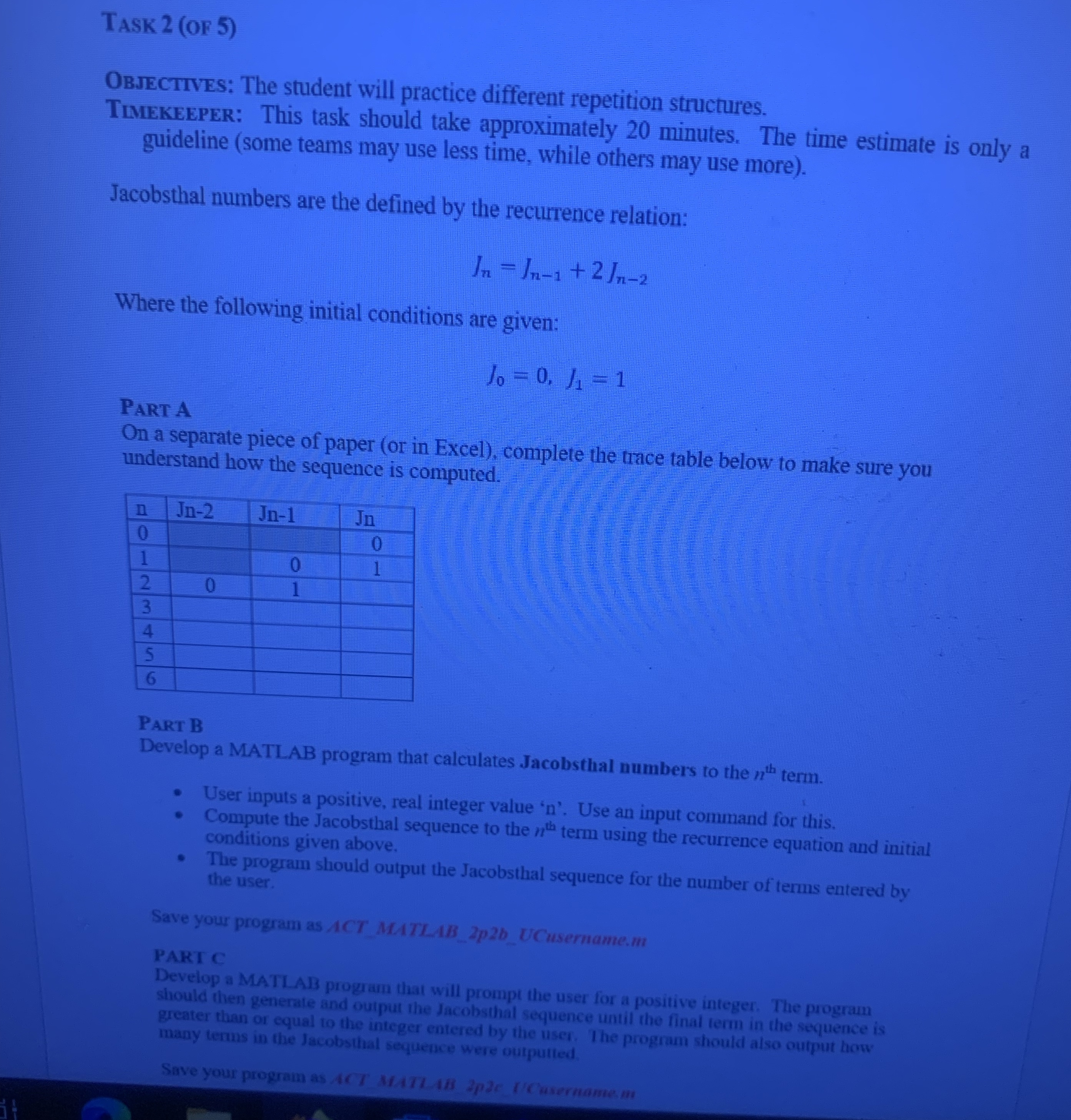 TaSK 2 ( OF 5 ) Objectives: The student will