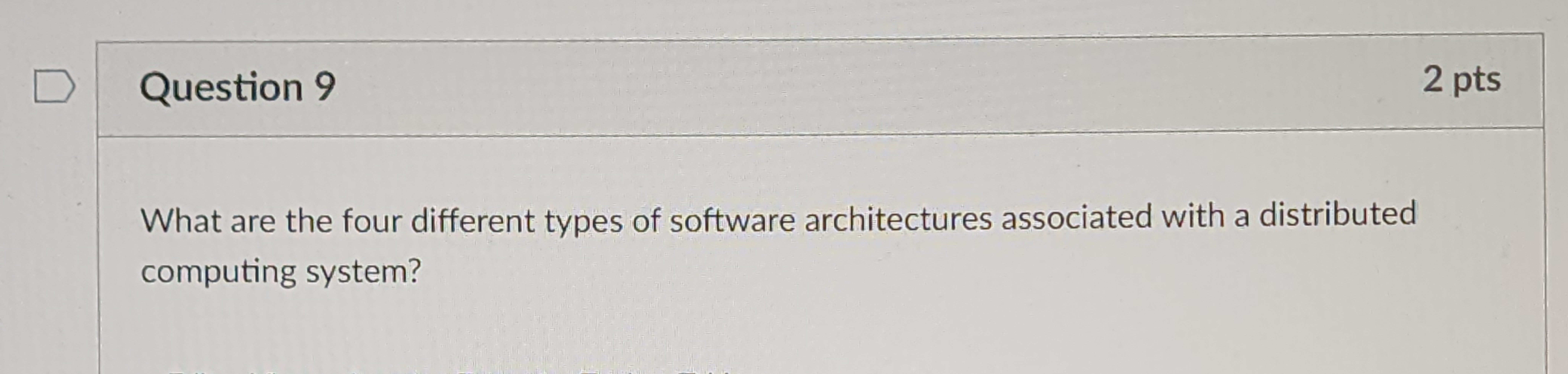 Question 9 What are the four different types of