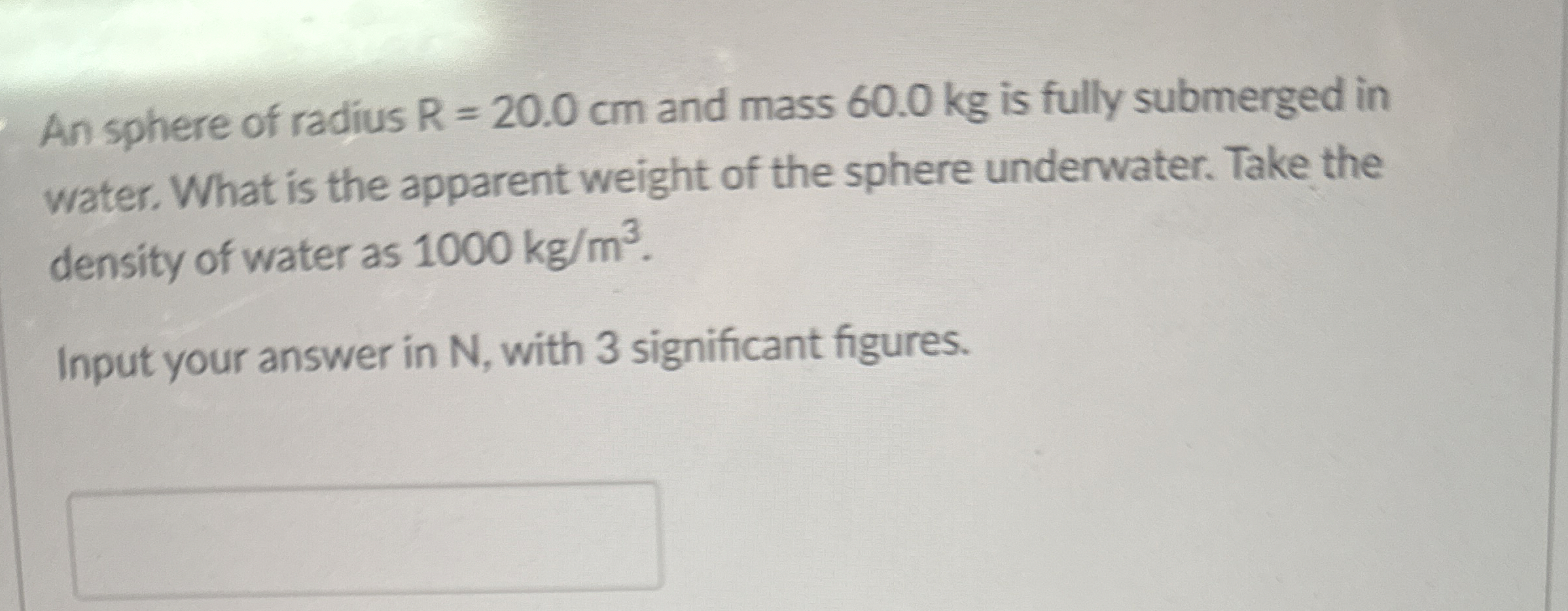 An sphere of radius R = 2 0 . 0 c m and mass 6 0