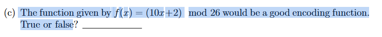 ( c ) The function given by f ( x ) = ( 1 0 x + 2