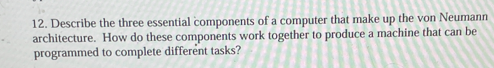 Describe the three essential components of a