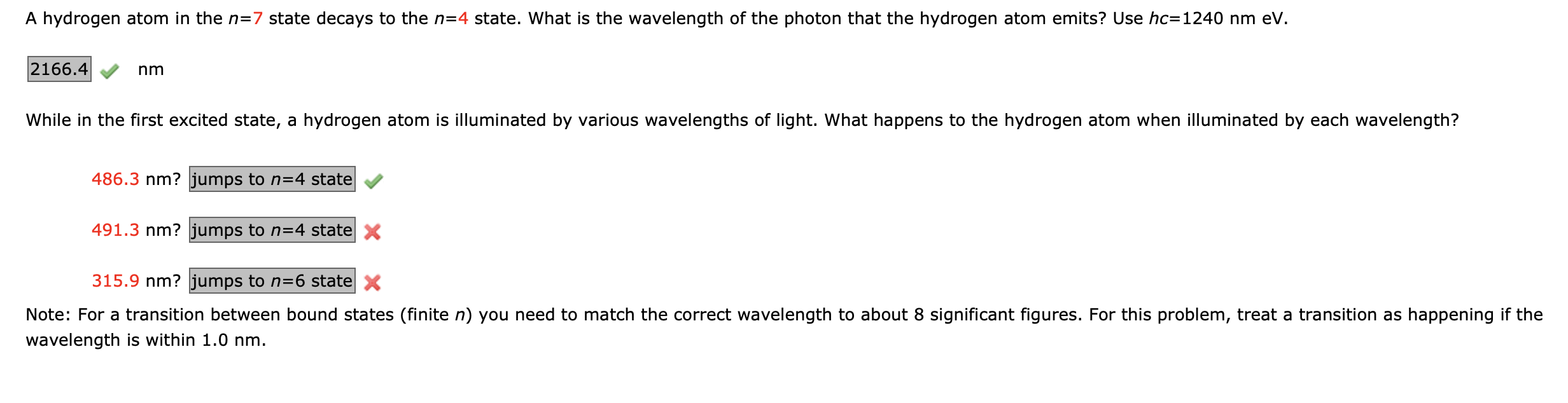 A hydrogen atom in the \ ( n = 7 \ ) state decays