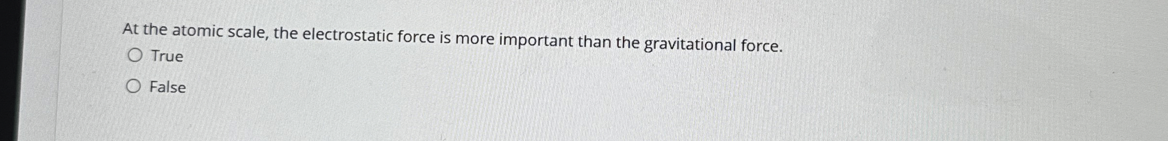 At the atomic scale, the electrostatic force is