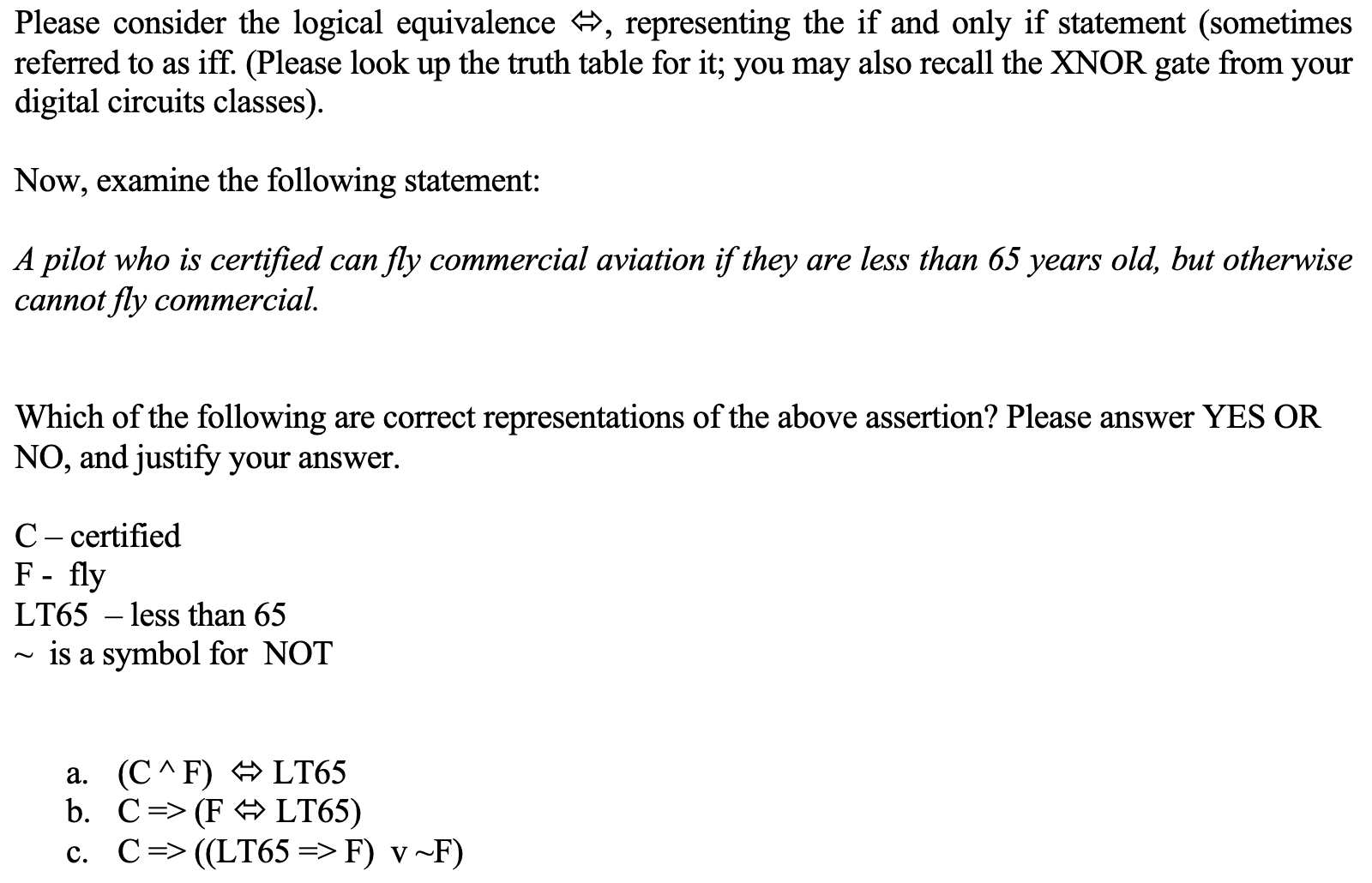 Please consider the logical equivalence > ,