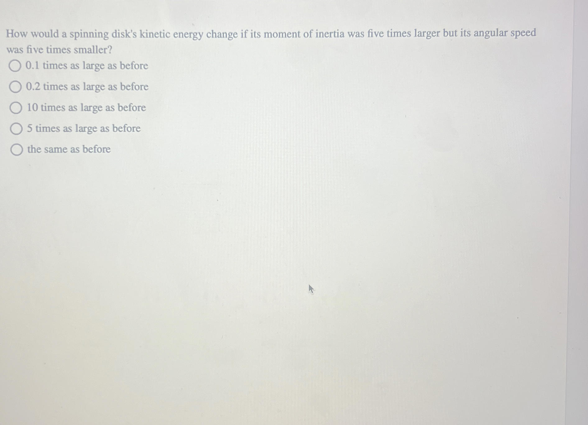 How would a spinning disk's kinetic energy change