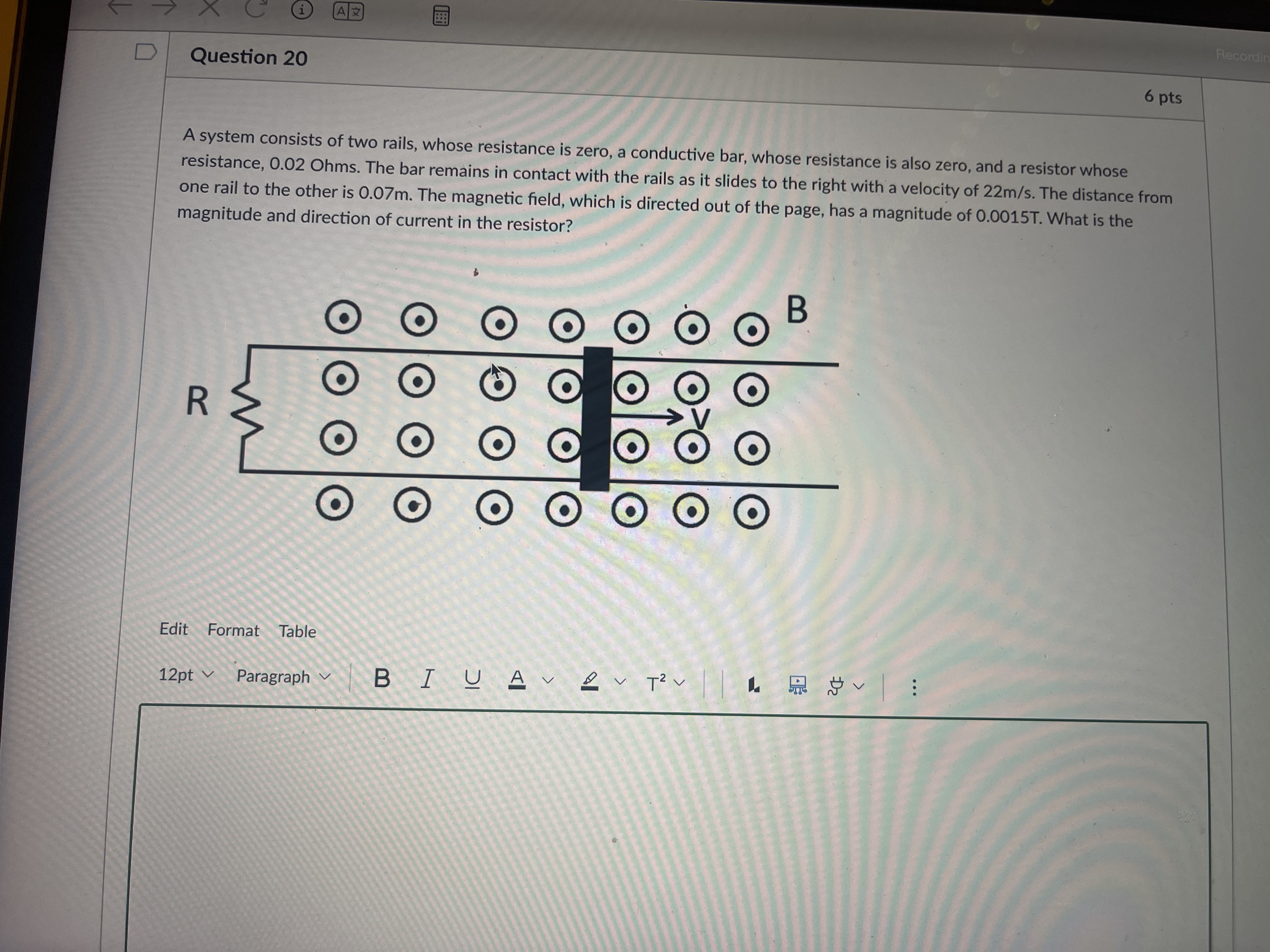Recordin Question 2 0 6 pts A system consists of