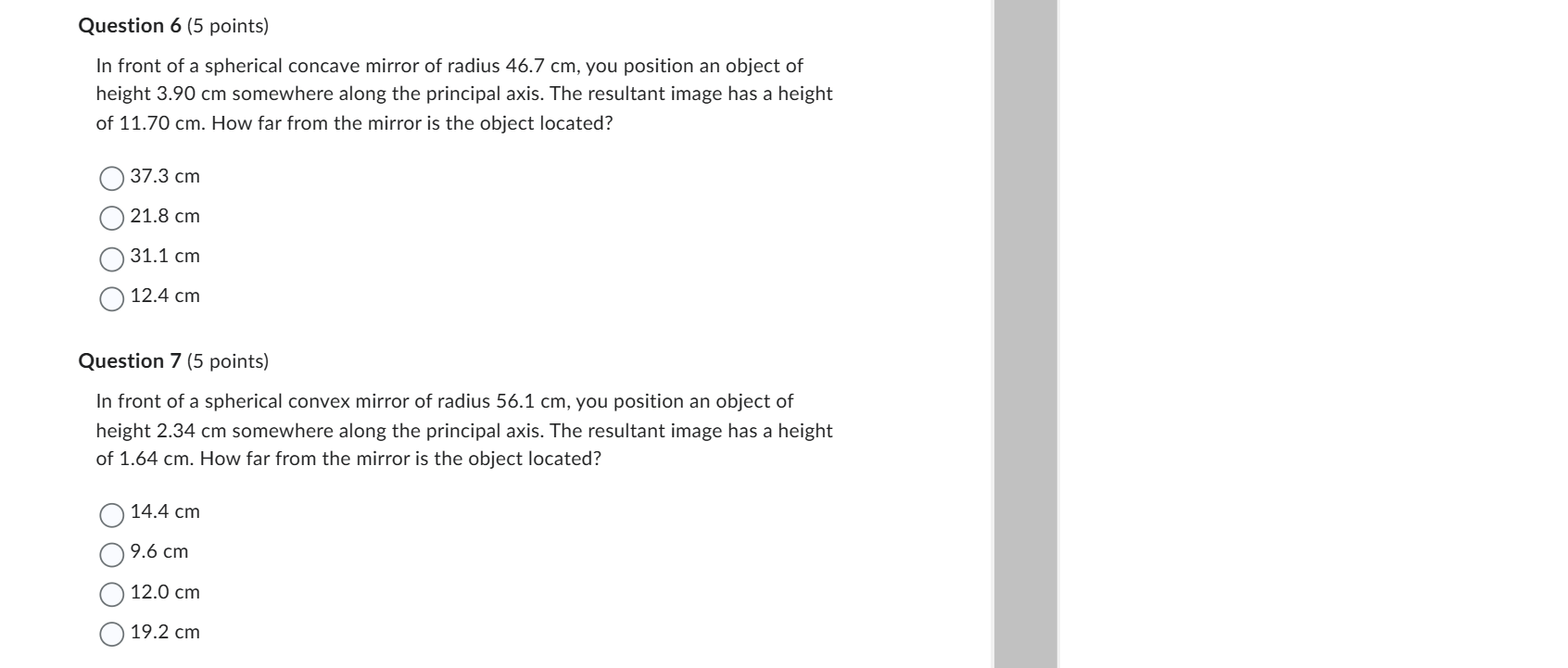 Question 6 ( 5 points ) In front of a spherical
