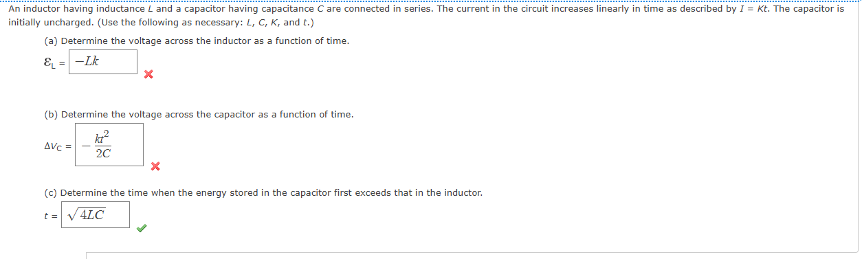 An inductor having inductance \ ( L \ ) and a