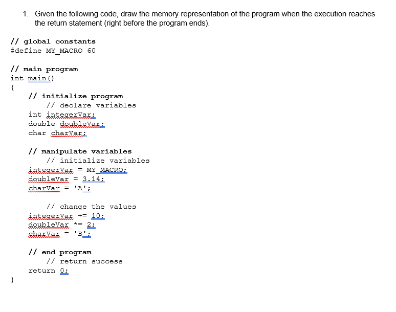 Given the following code, draw the memory