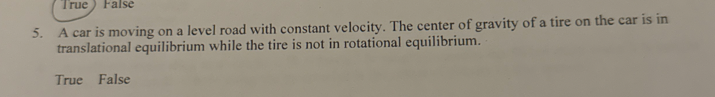 A car is moving on a level road with constant