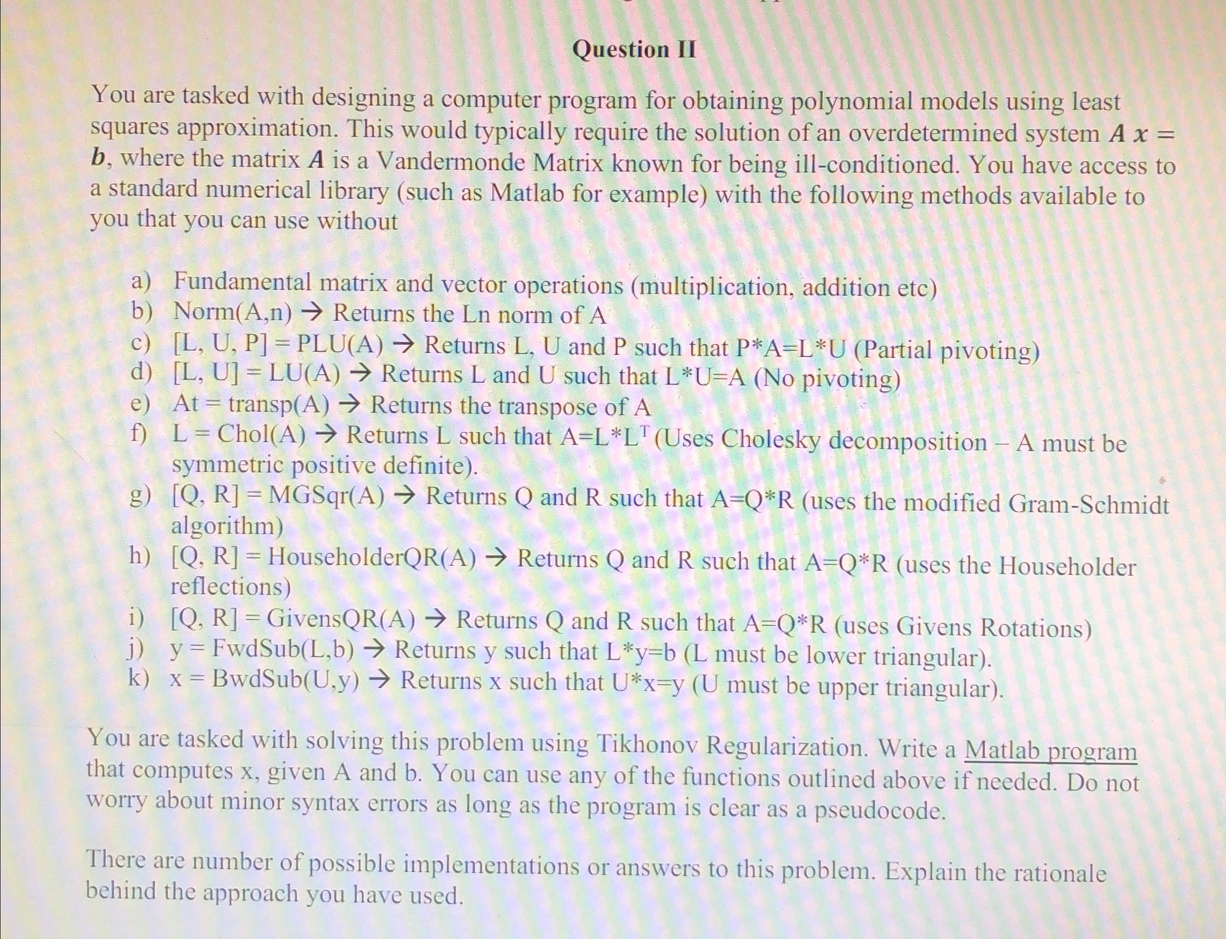 Question II You are tasked with designing a