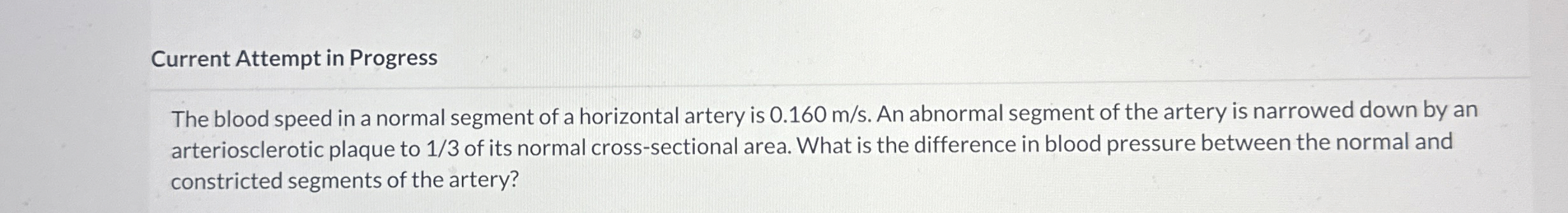 Current Attempt in Progress The blood speed in a