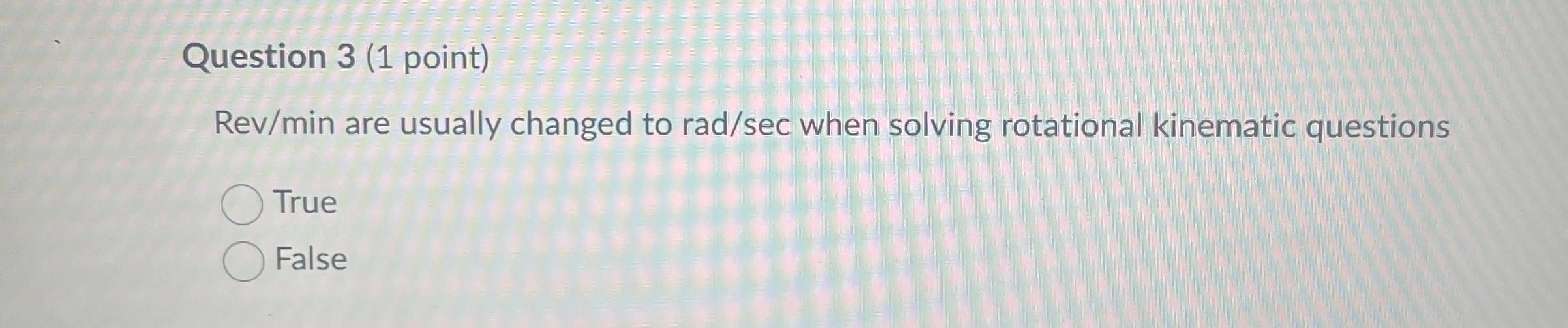 Question 3 ( 1 point ) R e v m i n are usually
