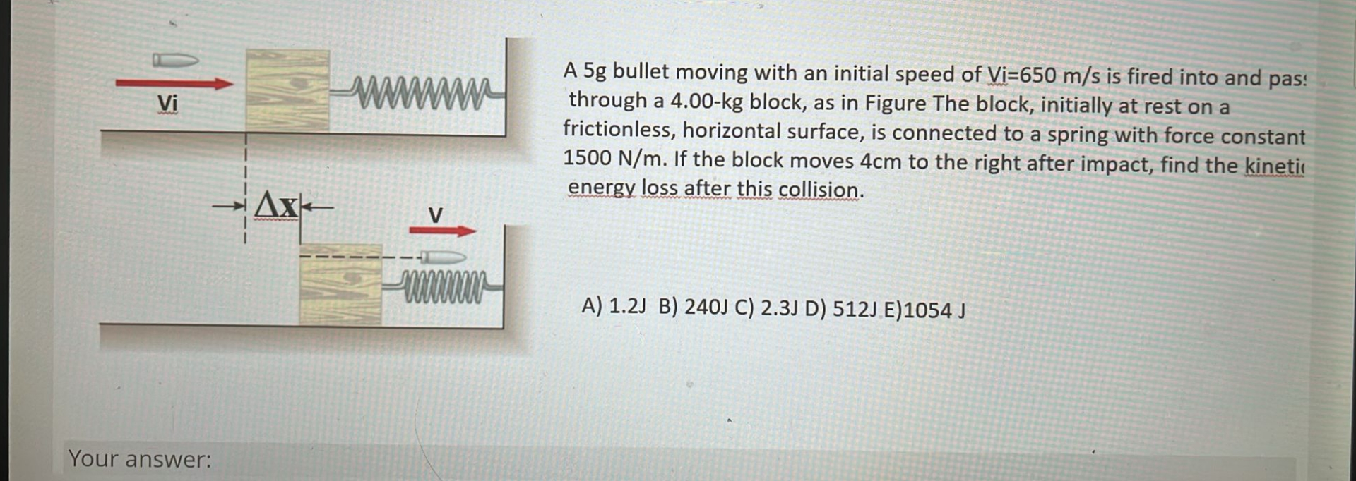 A 5 g bullet moving with an initial speed of V i