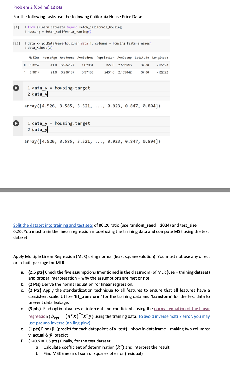 Problem 2 ( Coding ) 1 2 pts: For the following