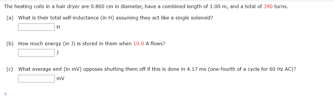 The heating coils in a hair dryer are 0 . 8 0 0