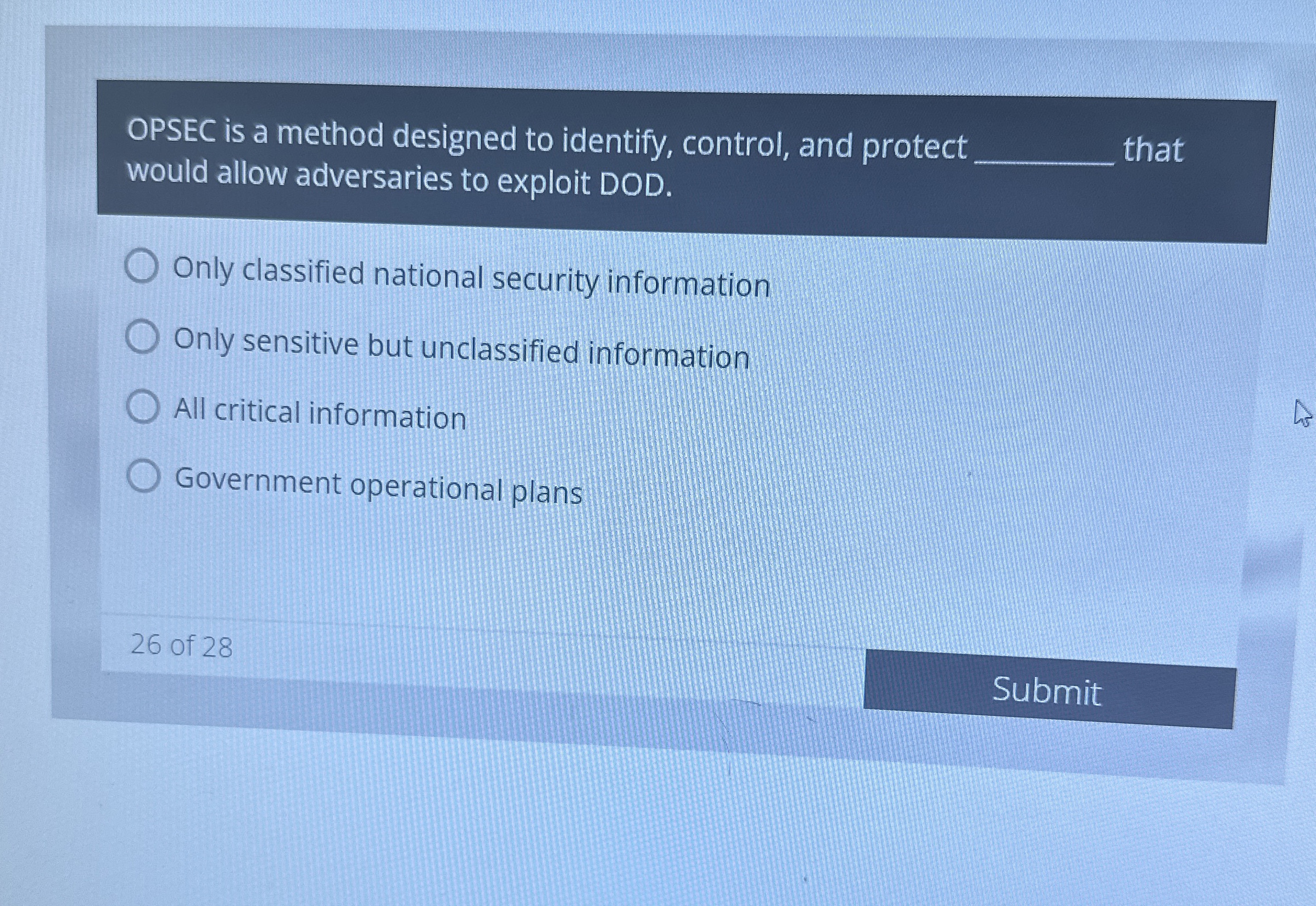 OPSEC is a method designed to identify, control,