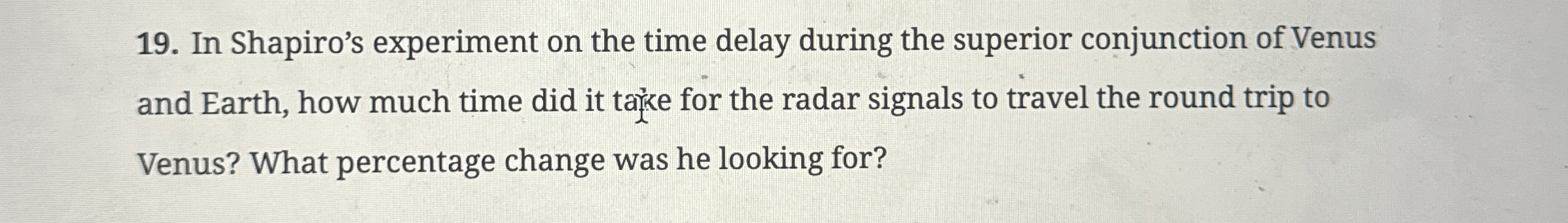 In Shapiro's experiment on the time delay during