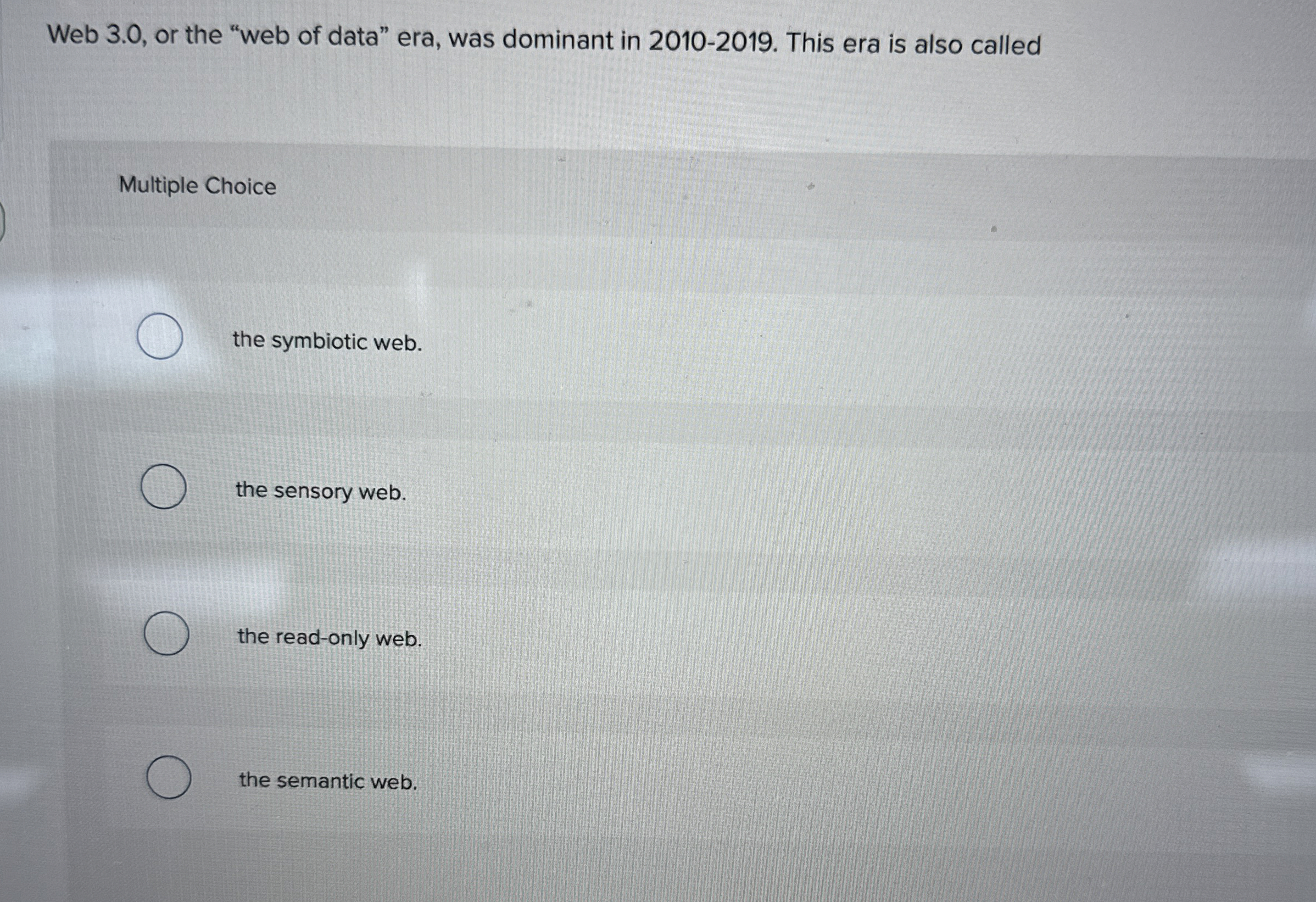 Web 3 . 0 , or the "web of data" era, was