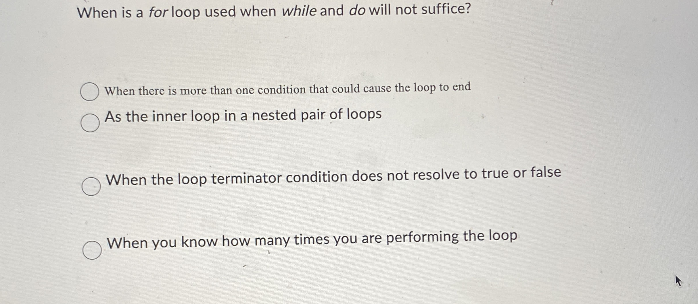 When is a for loop used when while and do will