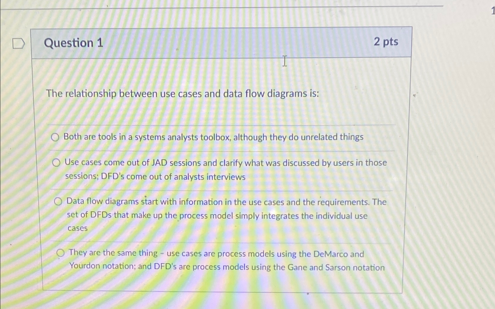 Question 1 2 p t s The relationship between use