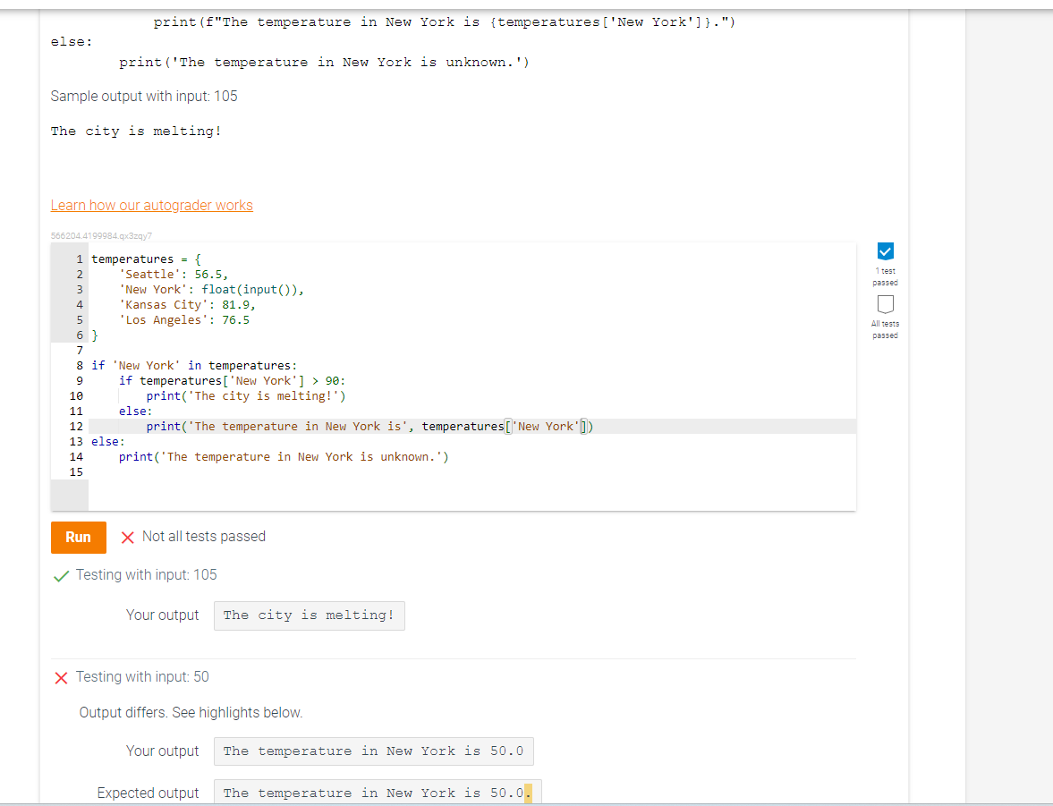 else: print ( ' The temperature in New York is