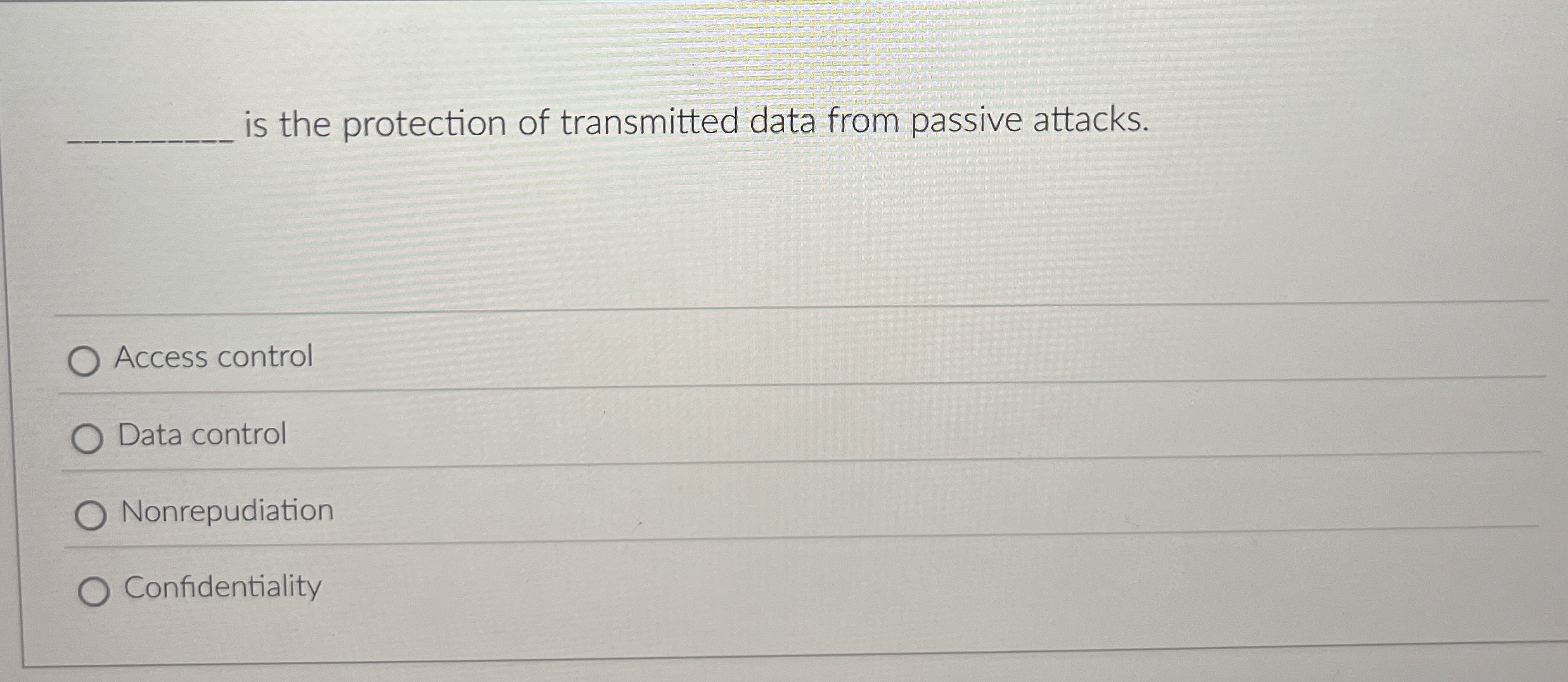 is the protection of transmitted data from