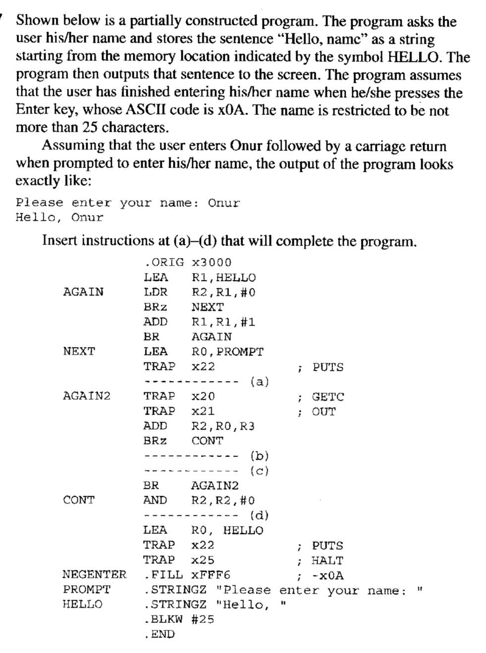 Shown below is a partially constructed program.