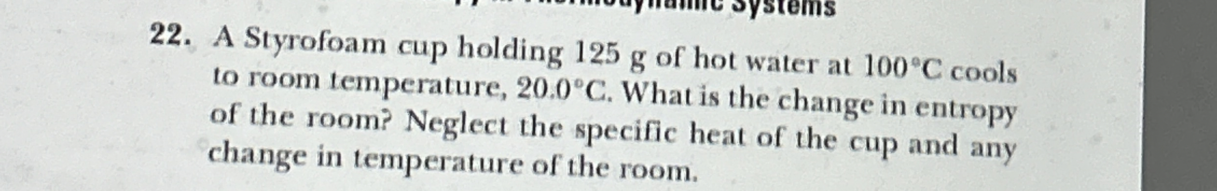 A Styrofoam cup holding 1 2 5 g of hot water at 1