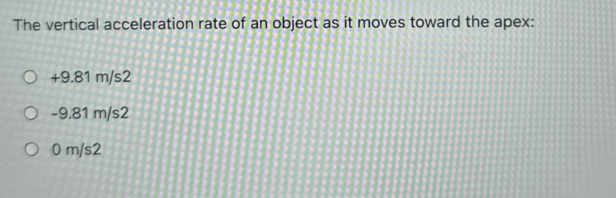 The vertical acceleration rate of an object as it