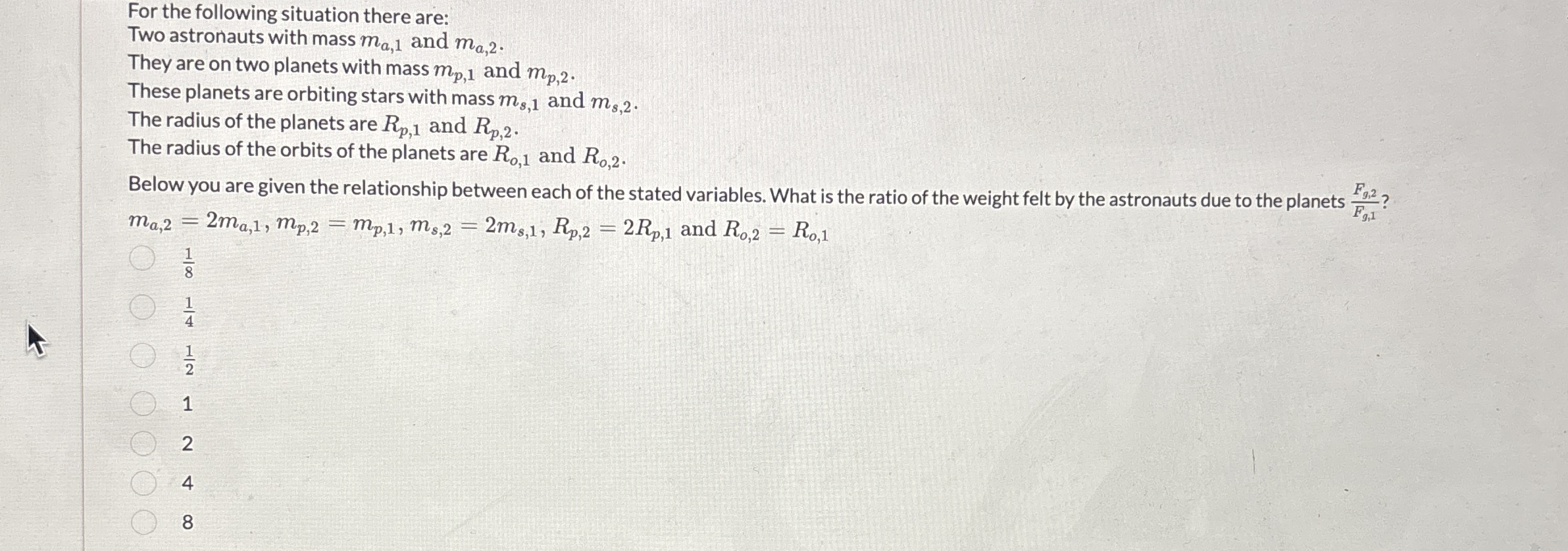 For the following situation there are: Two