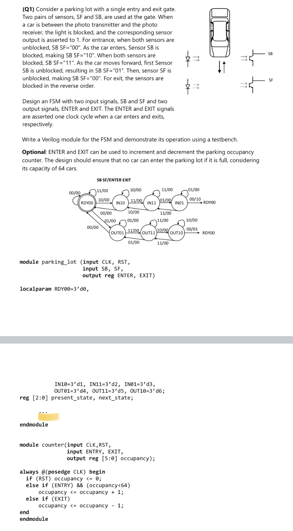 Fill in missing code where its highlighted ( Q 1