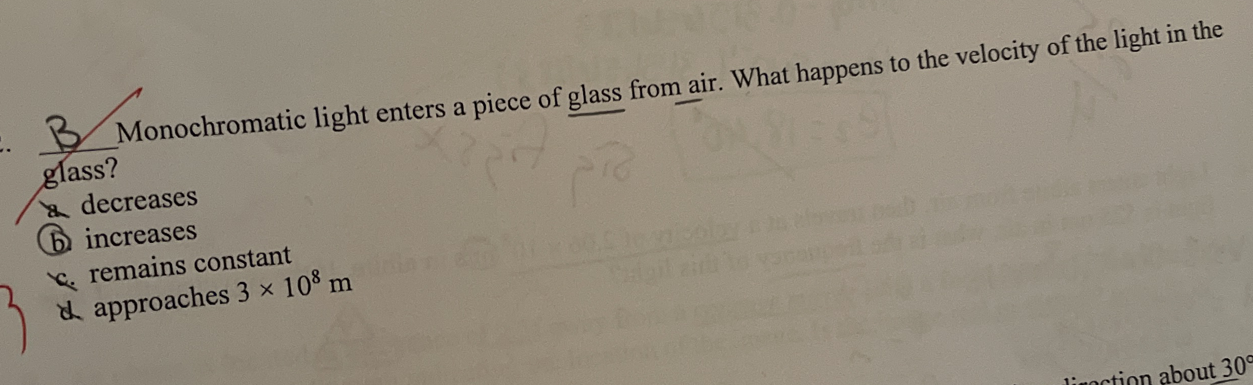 Monochromatic light enters a piece of glass from