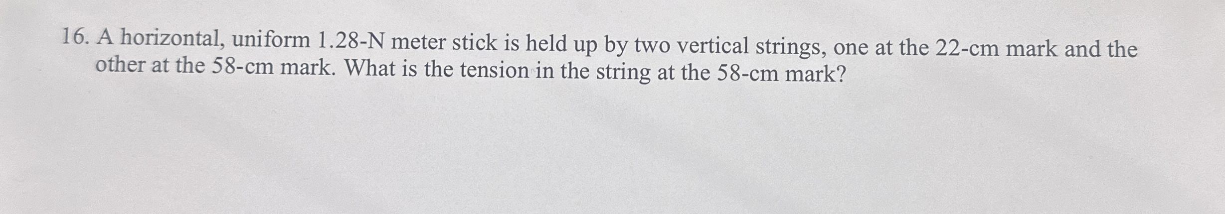 A horizontal, uniform 1 . 2 8 - N meter stick is