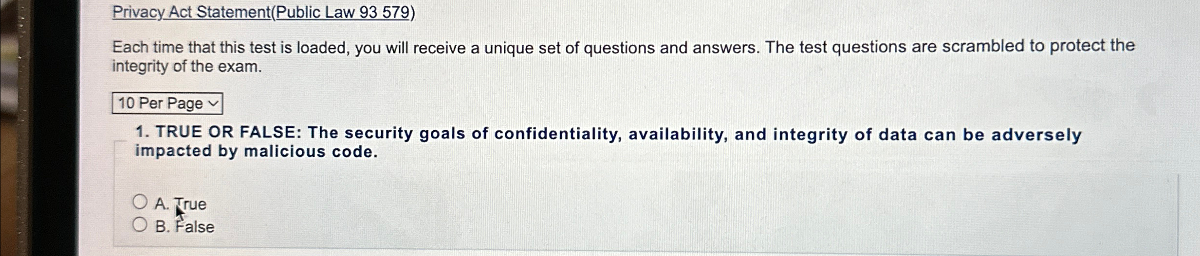 TRUE OR FALSE: The security goals of