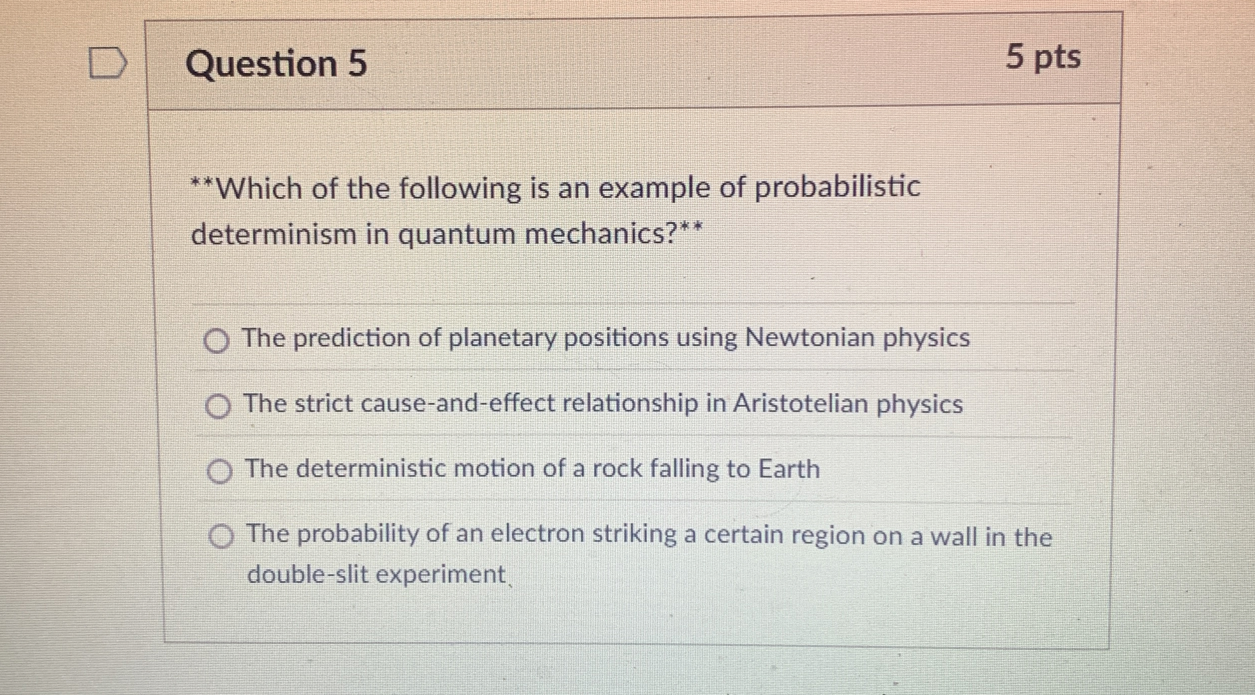 Question 5 5 pts The prediction of planetary