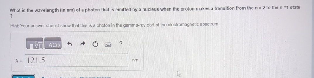 What is the wavelength ( in nm ) of a photon that