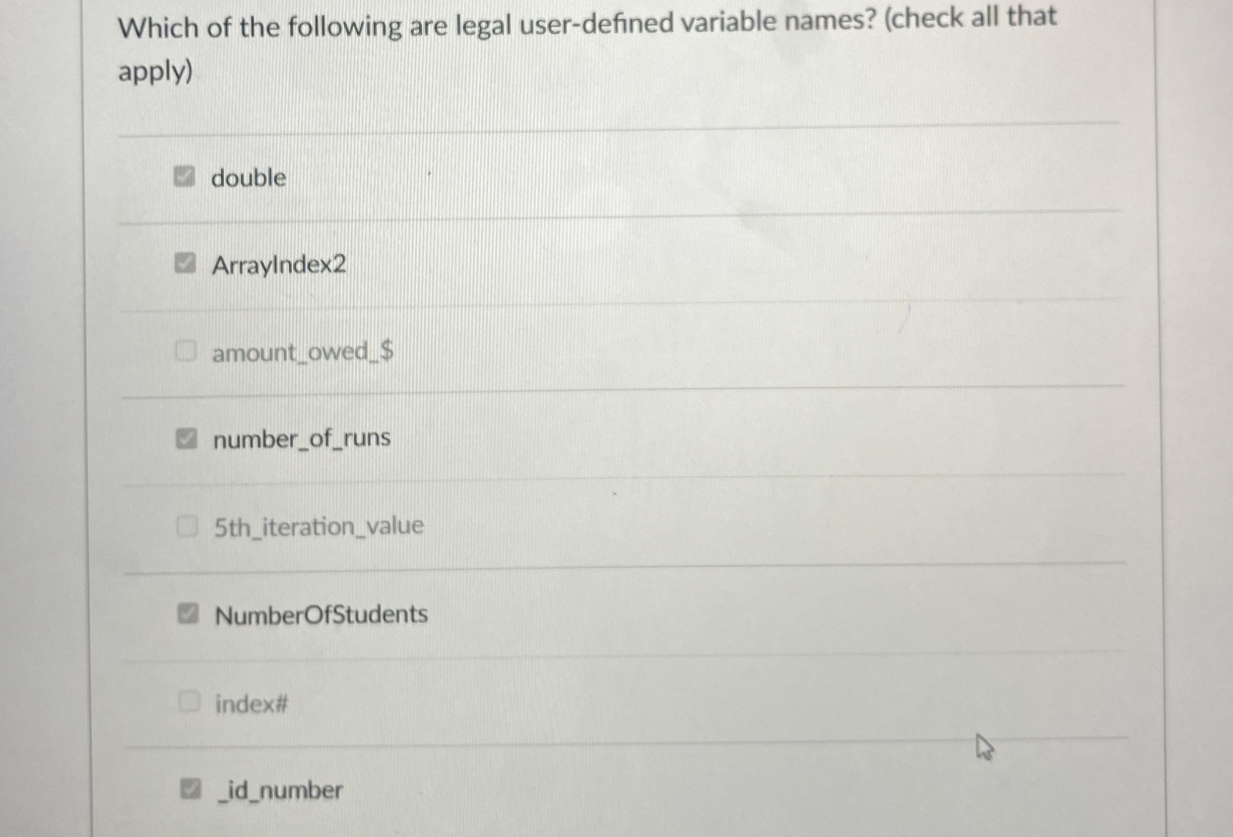Which of the following are legal user - defined